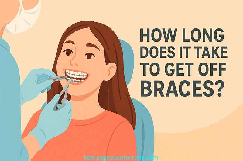 how long does it take to get off braces
