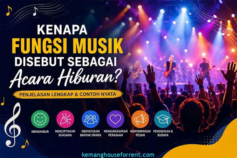 kenapa fungsi musik disebut sebagai acara hiburan